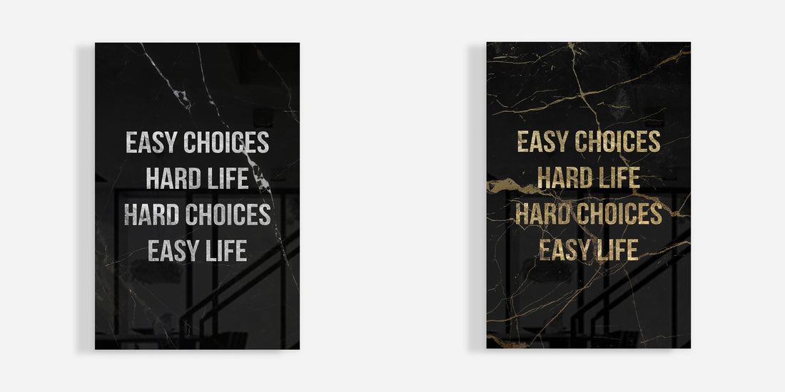 Easy Choices, Hard Life vs Hard Choices, Easy Life: Understanding the Power of Difficult Decisions