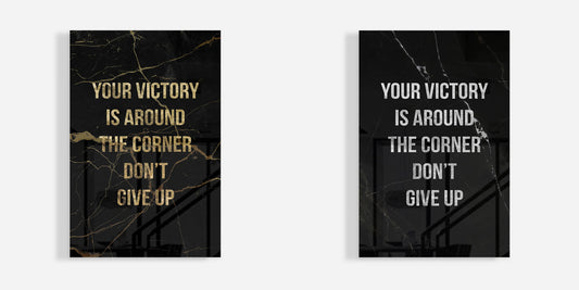 Your Victory is Around the Corner: Don't Give Up!