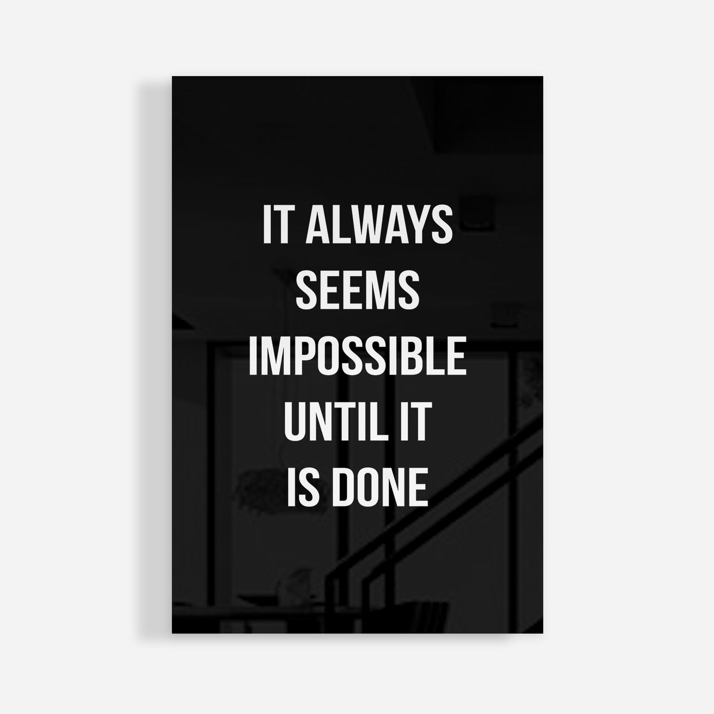 IMPOSSIBLE UNTIL DONE