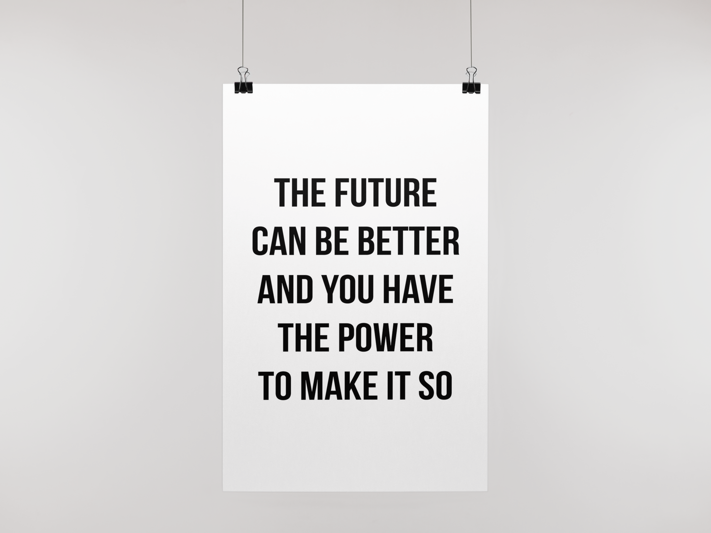 FUTURE CAN BE BETTER - POSTER