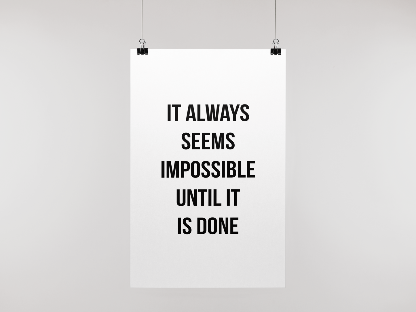 IMPOSSIBLE UNTIL DONE - POSTER