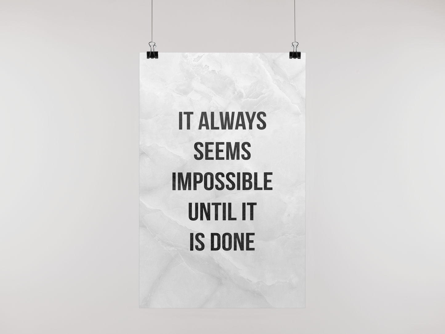 IMPOSSIBLE UNTIL DONE - POSTER