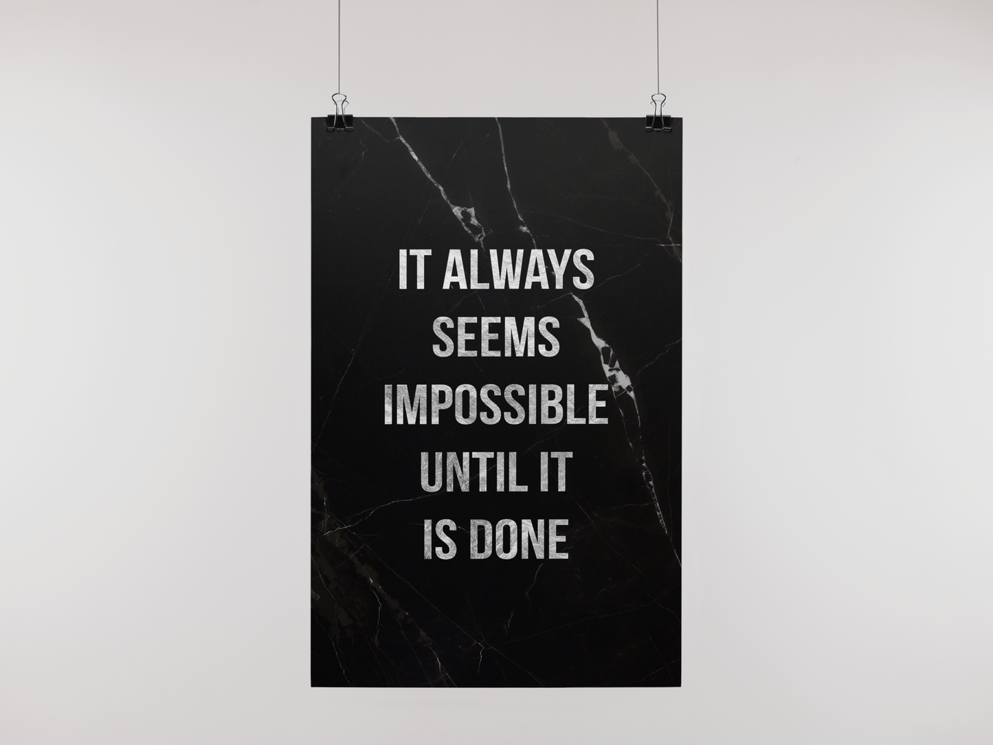 IMPOSSIBLE UNTIL DONE - POSTER